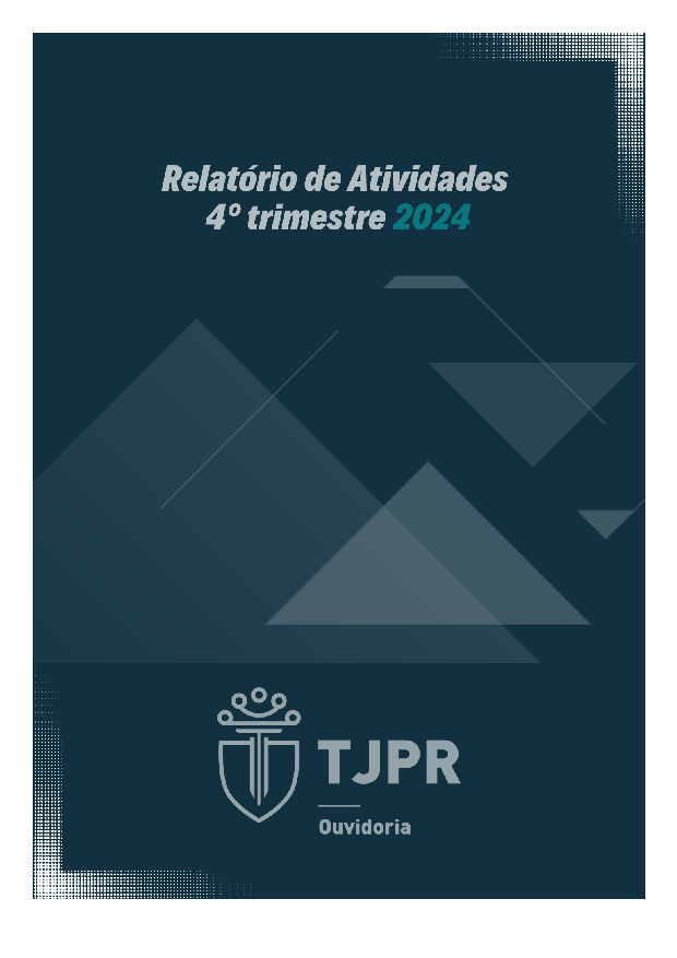 Relatório de Atividades da Ouvidoria-Geral do 4º Trimestre - 2024